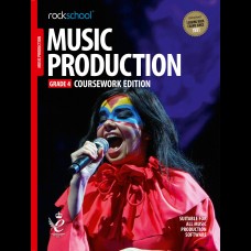 MUSIC PRODUCTION GRADE 4 COURSEWORK EDITION (2018-2024)