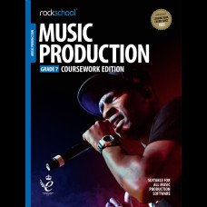 MUSIC PRODUCTION GRADE 7 COURSEWORK EDITION (2018-2024)
